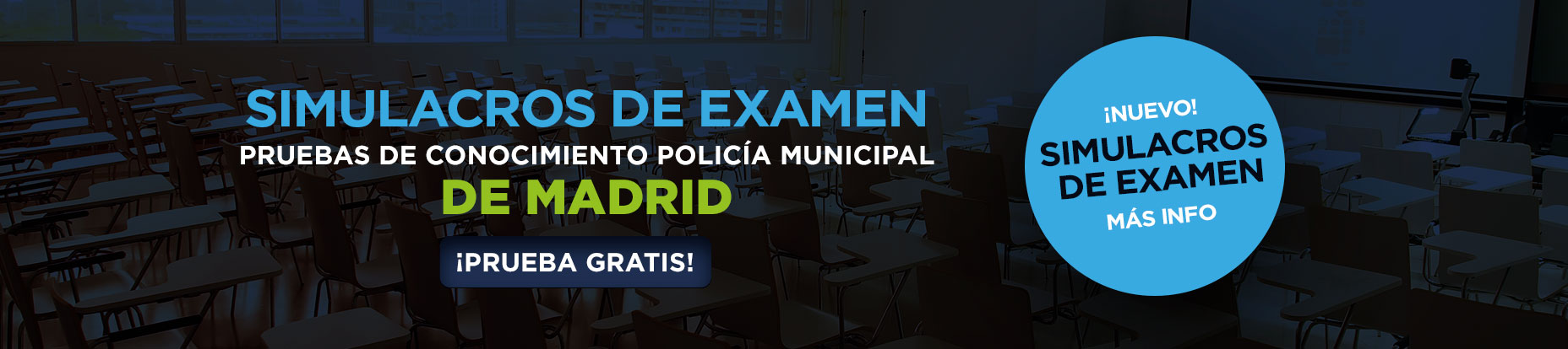 Simulacros de Examen. Pruebas de Conocimiento Policia Local y Municipal de Madrid