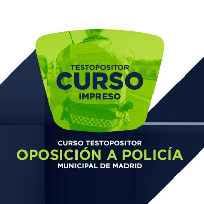 Curso TestOpositor Oposición a Policía Municipal de Madrid. TEMARIO IMPRESO.